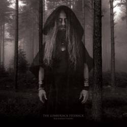 The Lumberjack Feedback : Blackened Visions